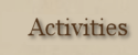 Activities
